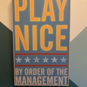 Wood Framed Play Nice by Order of Management  NWT